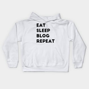 Eat Sleep Blog Repeat Kids Hoodie